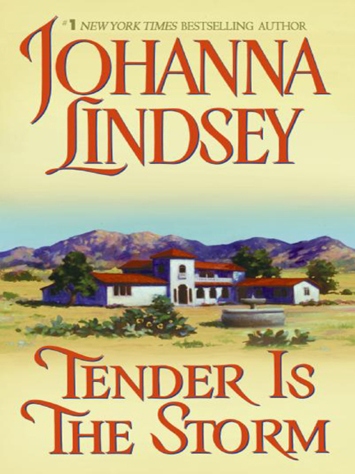 Title details for Tender Is the Storm by Johanna Lindsey - Available